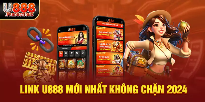 Đường link vào U888 chính thức mới nhất 12/2024